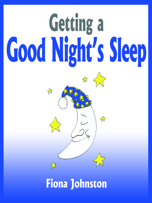 Title details for Getting a Good Night's Sleep by Fiona Johnston - Available